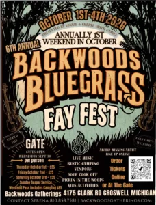 Promotional poster for the 6th Annual Backwoods Bluegrass Fay Fest, taking place from October 1st to 4th, 2026, at 4175 Clark Rd, Croswell, Michigan. Features various musicians and bands, including Dave Adkins and the Kevin Prater Band. Includes details on ordering tickets online or at the gate, along with contact information.